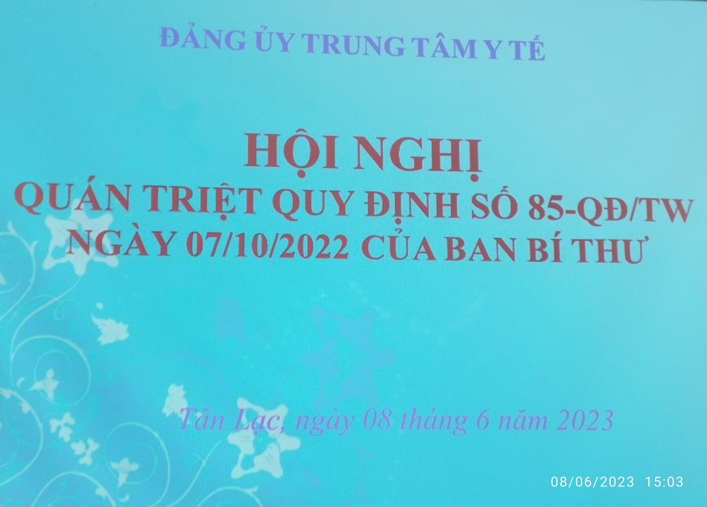 HỘI NGHỊ QUÁN TRIỆT QUY ĐỊNH SỐ 85-QĐ/TW CỦA BAN BÍ THƯ